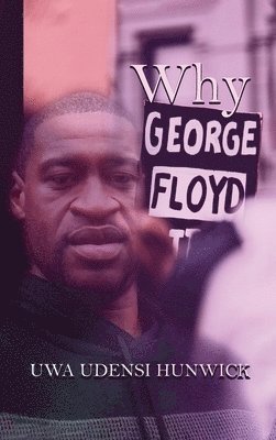 Why George Floyd 1