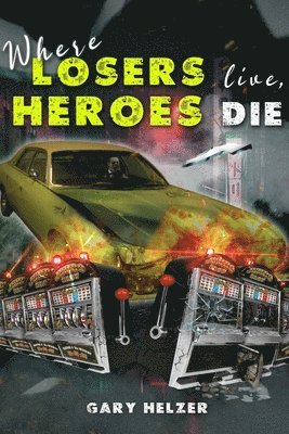 Where Losers Live, Heroes Die 1