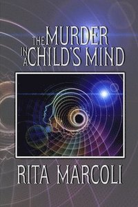 bokomslag The Murder in a Child's Mind
