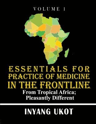 Essentials for Practice of Medicine in the Frontline 1