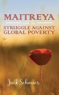 bokomslag Maitreya and the Struggle Against Global Poverty