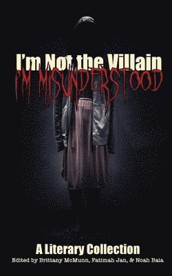 I'm Not the Villain, I'm Misunderstood 1
