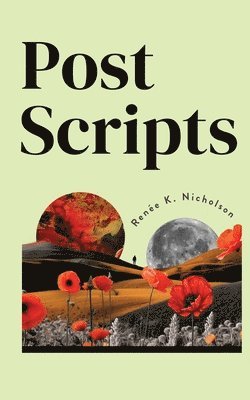 Renée K Nicholson - Postscripts, Häftad
