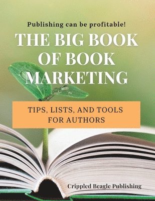 bokomslag The Big Book of Book Marketing