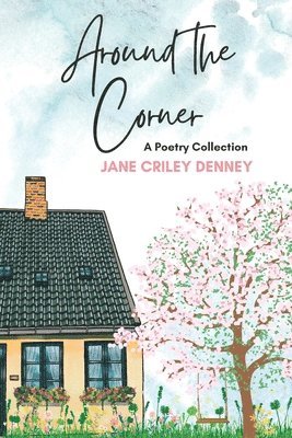 Jane Criley Denney - Around the Corner, Häftad. Tillgänglighet: Lägg i varukorg