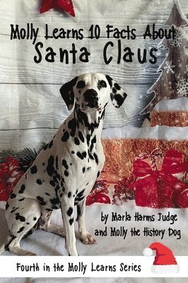 bokomslag Molly Learns 10 Facts About Santa Claus