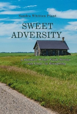 Sandra Whitten Plant - Sweet Adversity, Inbunden
