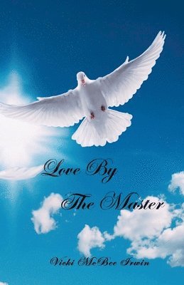 Love by the Master 1