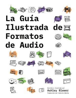Ashley Blewer - Guía Ilustrada de Formatos de Audio, Häftad