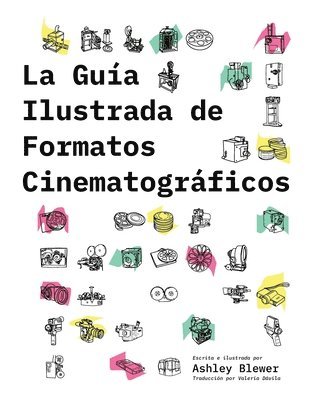 La Gua Ilustrada de Formatos Cinematogrficos 1