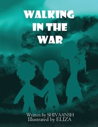 bokomslag Walking in the war