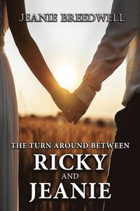 bokomslag The Turn Around Between Ricky and Jeanie