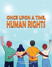 bokomslag Once upon a Time, Human Rights