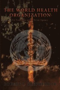 bokomslag The World Health Organization