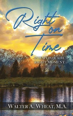 Right on Time, Poems for the Right Moment 1