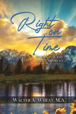 Right On time, Poems for the Right Moment 1