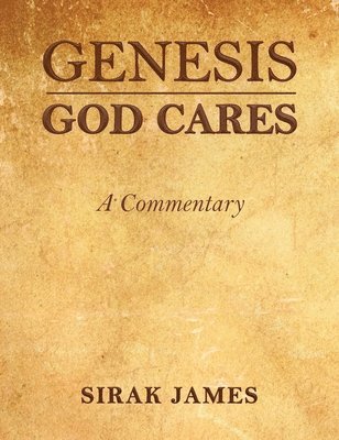 bokomslag Genesis God Cares, A Commentary