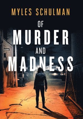 Of Murder and Madness 1