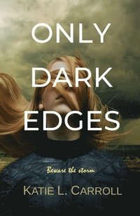 bokomslag Only Dark Edges