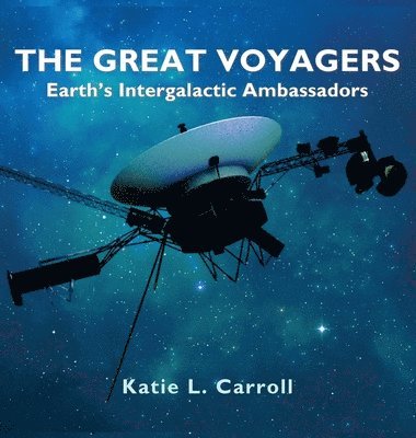 Katie L Carroll, Katie L. Carroll - Great Voyagers, Inbunden