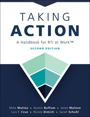 bokomslag Taking Action; Second Edition: Second Edition: A Handbook for Rti at Work(tm) (a Crucial Guide to Support Student Achievement Through Mtss and the PL