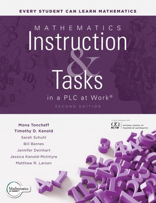 bokomslag Mathematics Instruction and Tasks in a PLC at Work(r), Second Edition: (Develop a Standards-Based Curriculum for Teaching Student-Centered Mathematics