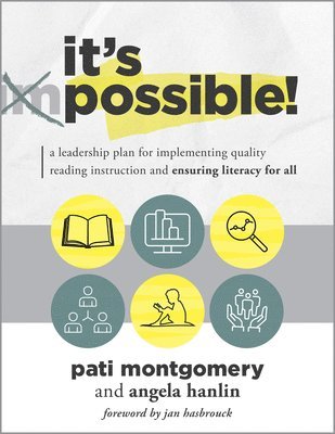 bokomslag It's Possible!: A Leadership Plan for Implementing Quality Reading Instruction and Ensuring Literacy for All (Increase Reading Profici