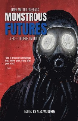Alex Woodroe, Alex Woodroe - Monstrous Futures, Häftad