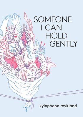 Someone I Can Hold Gently 1