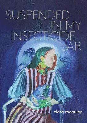 Suspended in My Insecticide Jar