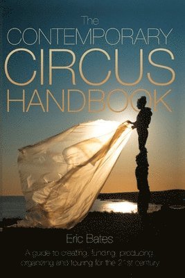 bokomslag The Contemporary Circus Handbook