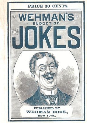Wehman - Wehman's Budget of Jokes, Häftad. Tillgänglighet: Lägg i varukorg