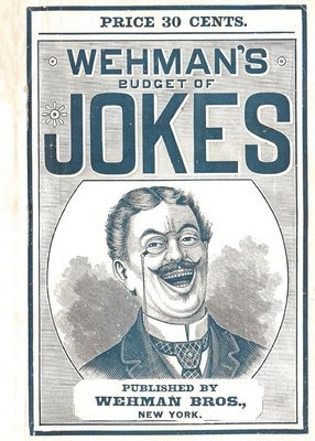 Wehman's Budget of Jokes 1