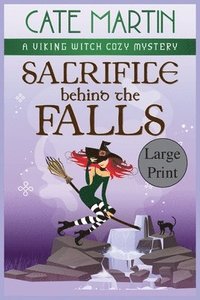 bokomslag Sacrifice Behind the Falls: A Viking Witch Cozy Mystery