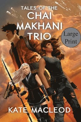 Kate MacLeod, Kate Macleod - Tales of the Chai Makhani Trio, Häftad