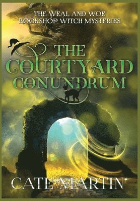 bokomslag The Courtyard Conundrum: A Weal & Woe Bookshop Witch Mystery