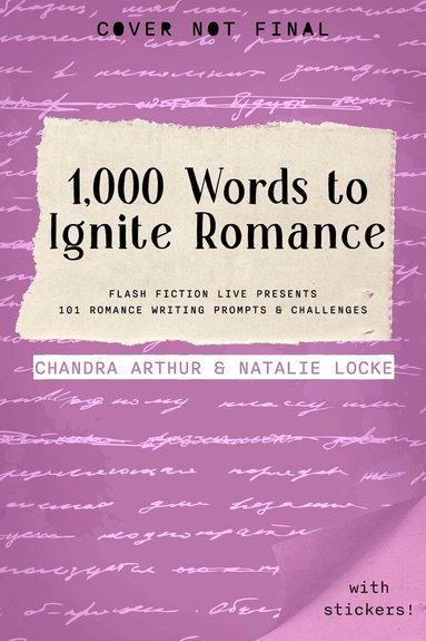 Chandra Arthur, Natalie Locke - 1,000 Words to Ignite Romance, Häftad