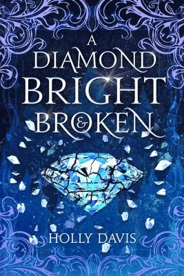 Diamond Bright and Broken