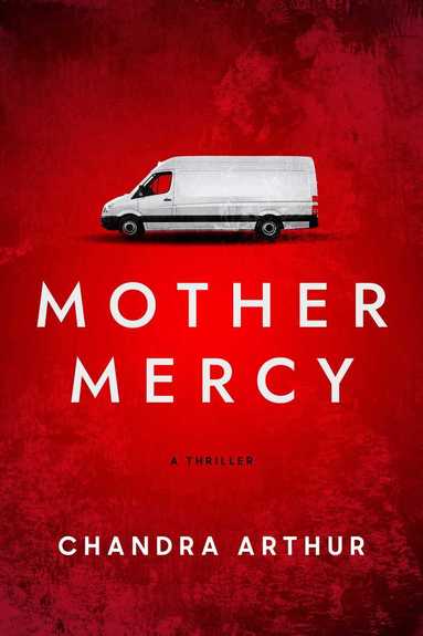 Chandra Arthur - Mother Mercy, Inbunden