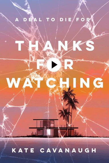 Kate Cavanaugh - Thanks For Watching, Inbunden