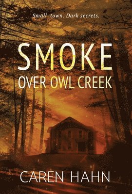 Smoke over Owl Creek 1