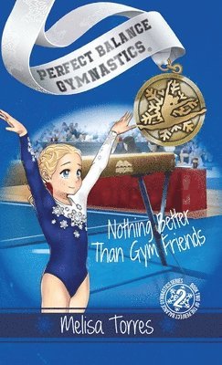 Melisa Torres - Nothing Better Than Gym Friends, Inbunden