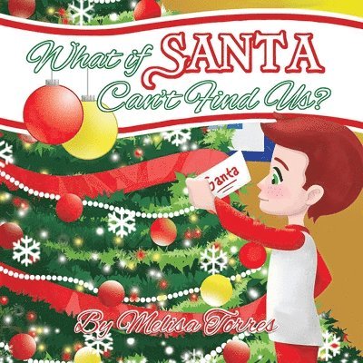 What if Santa Can't Find Us?