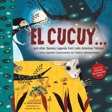 bokomslag El Cucuy... and Other Spooky Legends from Latin American Folklore