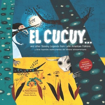 Naibe Reynoso - El Cucuy... and other spooky legends from Latin American folklore, Häftad