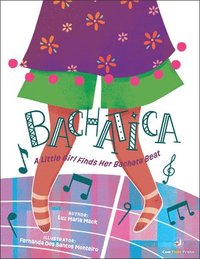bokomslag Bachatica: A Little Girl Finds Her Bachata Beat