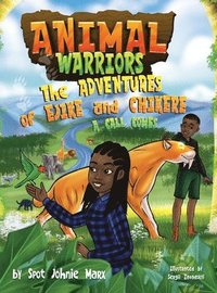 bokomslag Animal Warriors Adventures of Ejike and Chikere A Call Comes