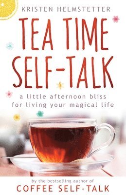 Tea Time Self-Talk 1