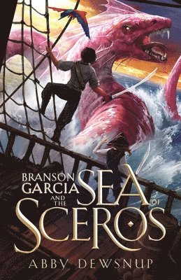 bokomslag Branson Garcia and the Sea of Sceros