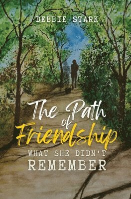 The Path Of Friendship 1